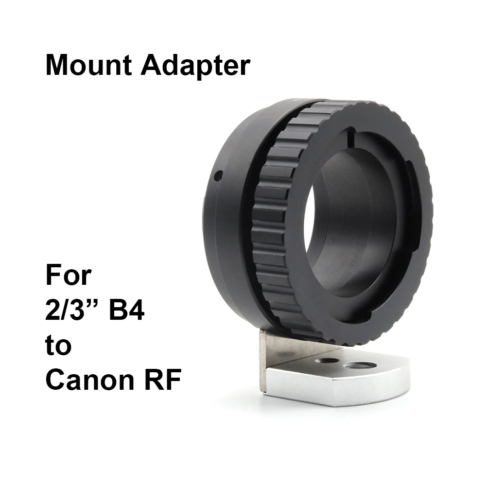 B4-RF para lente B4 de 2/3 ", anillo adaptador de montaje Canon RF B4-EOSR B4-EOS R EOS RF para Canon R3 R5 R6 R7 R10 R RP, etc.