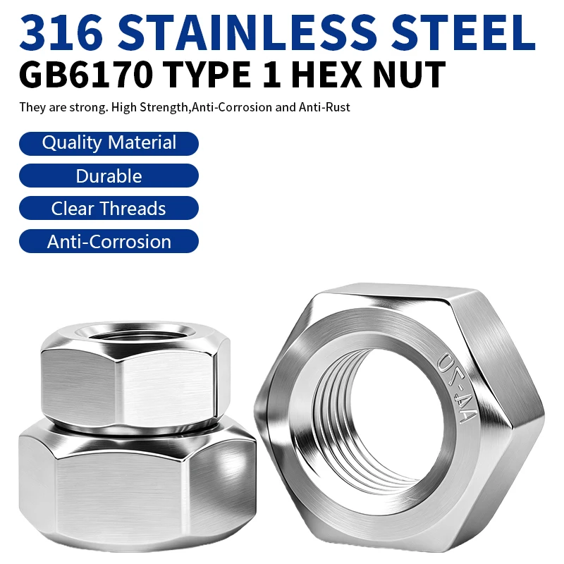 Tuerca Hexagonal Tipo 1 de Acero Inoxidable 316 GB6170, Tuerca Hexagonal Estándar Más Gruesa y de Mayor Resistencia M4 M5 M6 M8 M10 M12 M14 M16 M18 M20 M22 M24 M27 M30